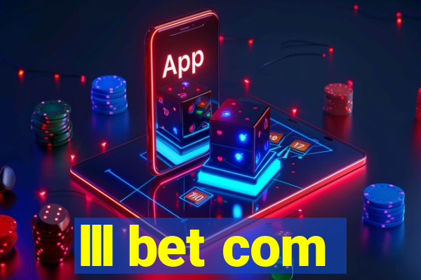 lll bet com